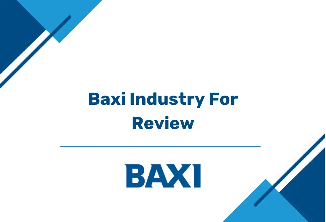Baxi - Industry 4 Review