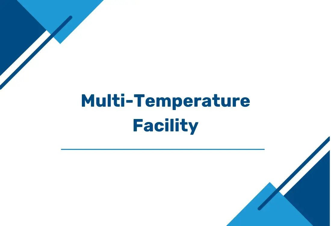 Multi-Temperature Facility